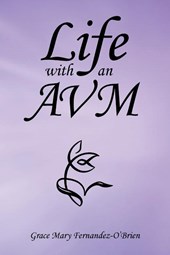 Life with an Avm