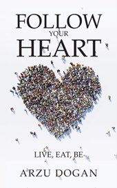 Follow Your Heart