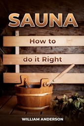 Sauna - How to Do it Right