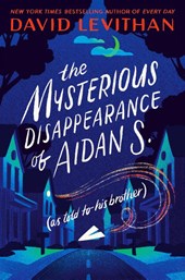 The Mysterious Disappearance of Aidan S.