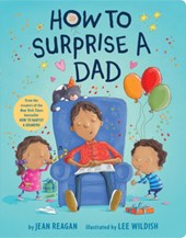 Reagan, J: How to Surprise a Dad