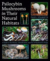 Stamets, P: Psilocybin Mushrooms in Their Natural Habitats