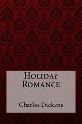 Holiday Romance Charles Dickens