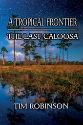A Tropical Frontier: The Last Caloosa