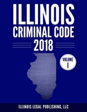 Illinois Criminal Code, Volume 1