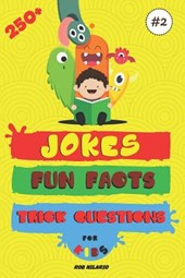 250+ Jokes, Fun Facts & Trick Questions for Kids