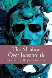 The Shadow Over Innsmouth