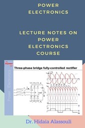 Power Electronics: Lecture Notes on Power Electronics Course