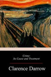 Crime: Its Cause and Treatment