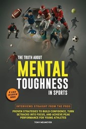 The Truth About Mental Toughness in Sports