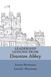 Leadership Lessons From Downton Abbey
