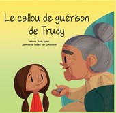 Spiller, T: Caillou de Guérison de Trudy
