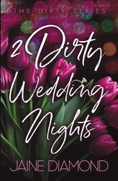 2 Dirty Wedding Nights