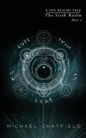 The Sixth Realm Part 1 (Ten Realms Series)