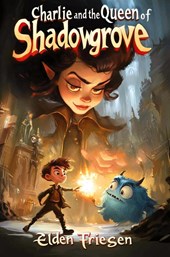 Charlie and the Queen of Shadowgrove