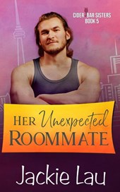 Her Unexpected Roommate