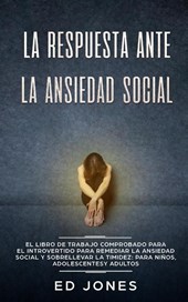 La Respuesta ante la Ansiedad Social