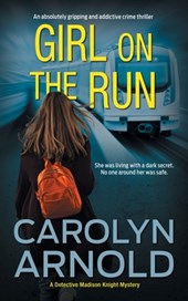 GIRL ON THE RUN: AN ABSOLUTELY GRIPPING