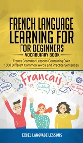 French Language Learning for Beginner's - Vocabulary Book