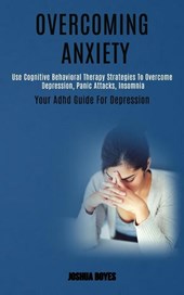 Overcoming Anxiety