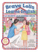 Espinoza, A: Brave Lolis Learns English / LA VALIENTE LOLIS