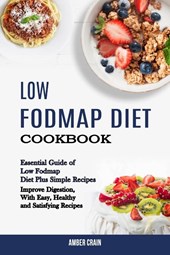 Low Fodmap Diet Cookbook
