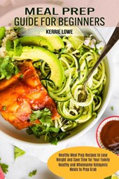 Meal Prep Guide for Beginners