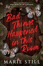 Bad Things Happened in This Room