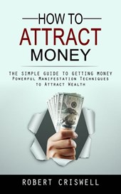 How to Attract Money