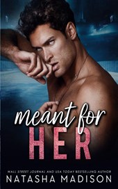 Meant For Her