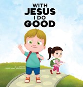 With Jesus I Do Good