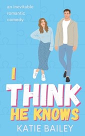 Bailey, K: I Think He Knows