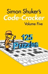 Simon Shuker's Code-Cracker, Volume Five