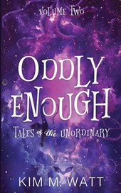 Oddly Enough Volume 2