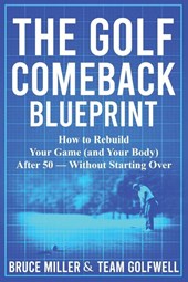 The Golf Comeback Blueprint