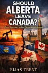 Should Alberta Leave Canada?