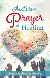 Autism Prayer of Healing