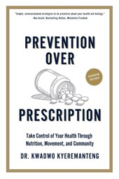 Prevention Over Prescription