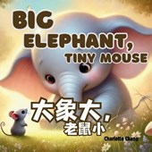 Big Elephant, Tiny Mouse