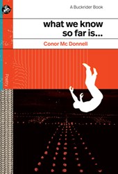 What We Know So Far Is ...