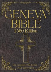 Geneva Bible 1560 Edition (Annotated) with Apocrypha