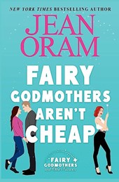 Fairy Godmothers Aren't Cheap