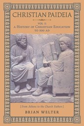 Christian Paideia (Vol. 1)