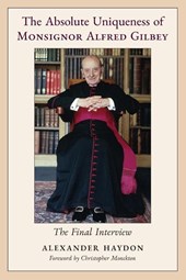 The Absolute Uniqueness of Monsignor Alfred Gilbey