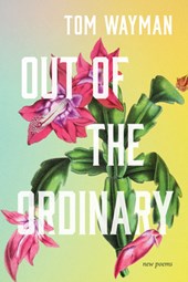 Out of the Ordinary: New Poems