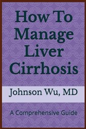 How To Manage Liver Cirrhosis