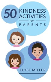 50 Kindness Activities for Parents