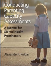 Conducting Parenting Capacity Assessments