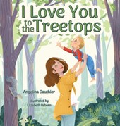 I Love You to the Treetops