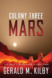 Colony Three Mars